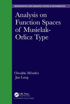 Analysis on Function Spaces of Musielak-Orlicz Type de Osvaldo Mendez