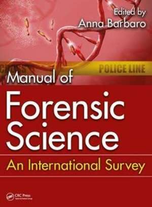 Manual of Forensic Science: An International Survey de Anna Barbaro