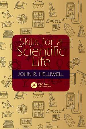 Skills for a Scientific Life de John R. Helliwell