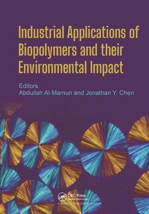 Industrial Applications of Biopolymers and their Environmental Impact de Abdullah Al Mamun