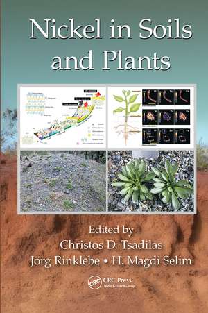 Nickel in Soils and Plants de Christos Tsadilas