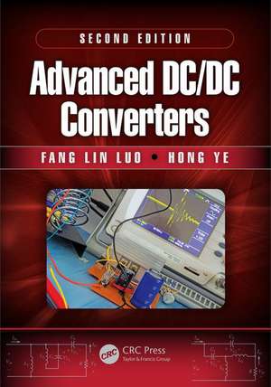 Advanced DC/DC Converters de Fang Lin Luo