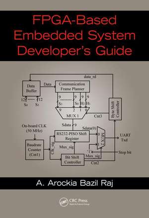 FPGA-Based Embedded System Developer's Guide de A. Arockia Bazil Raj