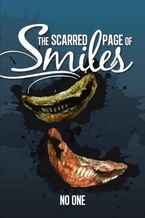 The Scarred Page of Smiles de No One