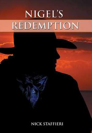 Nigel's Redemption de Nick Staffieri