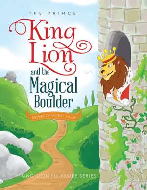 King Lion and the Magical Boulder de The Prince