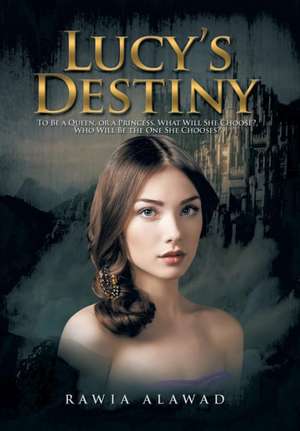 Lucy's Destiny de Rawia Alawad