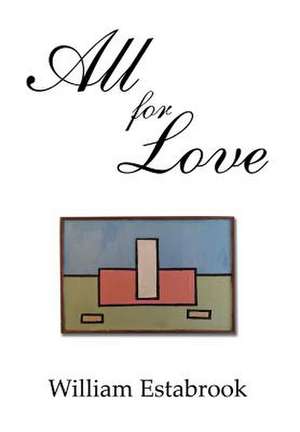 All for Love de William Estabrook