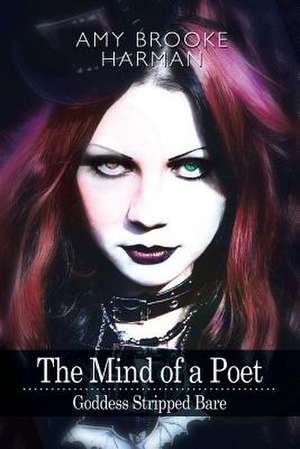 The Mind of a Poet de Amy Brooke Harman