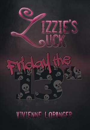 Lizzie's Luck de Vivienne Loranger