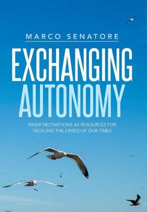 Exchanging Autonomy de Marco Senatore