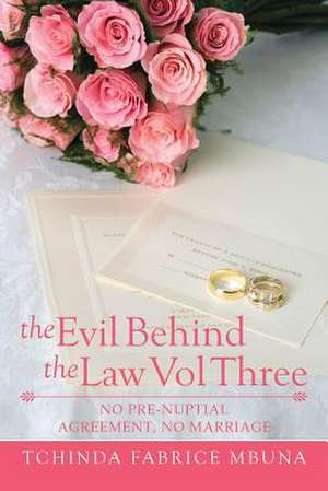 The Evil Behind the Law Vol Three de Tchinda Fabrice Mbuna