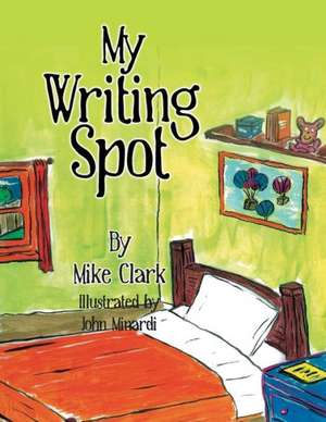 My Writing Spot de Mike Clark