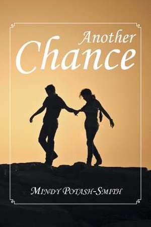 Another Chance de Mindy Potash-Smith