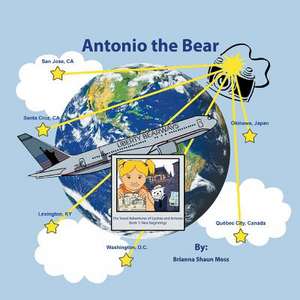 Antonio the Bear de Brianna S. Moss