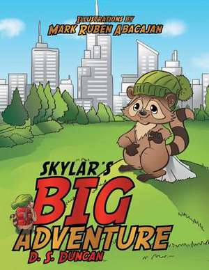 Skylar's Big Adventure de Doretha Duncan