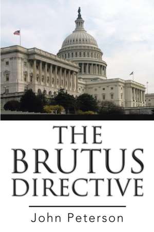 The Brutus Directive de John Peterson