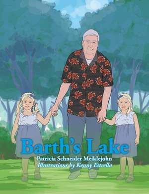 Barth's Lake de Patricia Schneider Meiklejohn