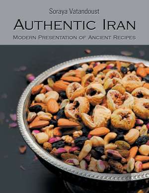 Authentic Iran de Soraya Vatandoust