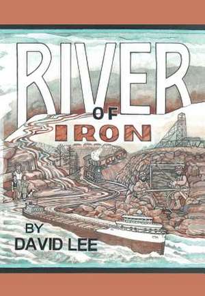 River of Iron de David Lee