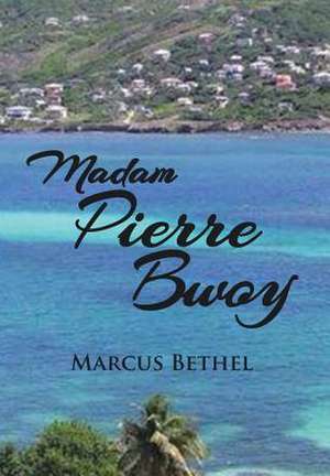 Madam Pierre Bwoy de Marcus Bethel