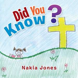 Did You Know? de Nakia Jones