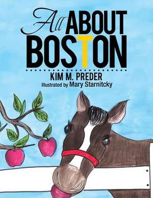 All about Boston de Kim M. Preder