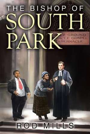 The Bishop of South Park de Rod Mills