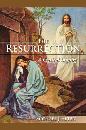 The Resurrection de Michael J. Alter