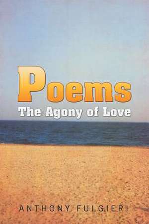 Poems de Anthony Fulgieri