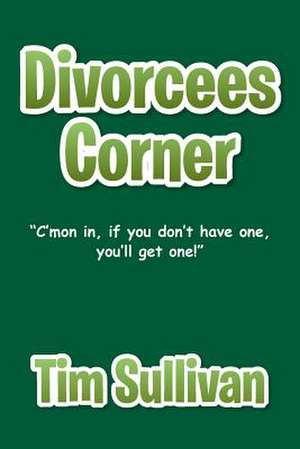 Divorcees Corner de Tim Sullivan