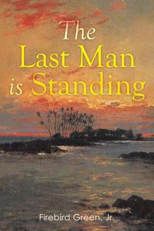 The Last Man Is Standing de Jr. Firebird Green