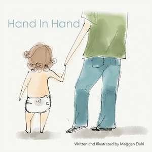 Hand in Hand de Meggan Dahl