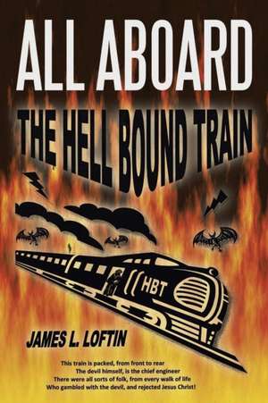 All Aboard de James L. Loftin