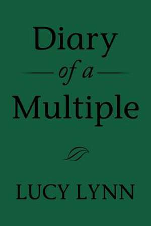 Diary of a Multiple de Lucy Lynn