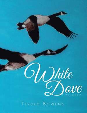 White Dove de Teruko Bowens