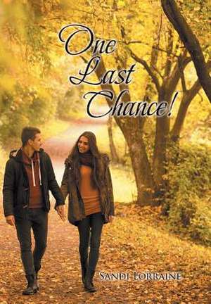 One Last Chance! de Sandi Lorraine