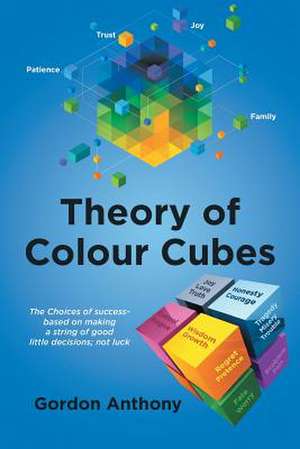 Theory of Colour Cubes de Gordon Anthony