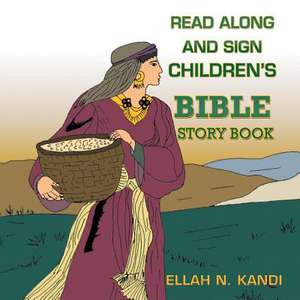 Read Along and Sign Children's Bible Storybook de Ellah Kandi