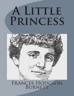 A Little Princess de Frances Hodgson Burnett