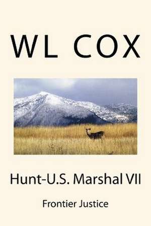 Hunt-U.S. Marshal VII de Wl Cox