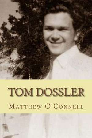 Tom Dossler de Matthew O'Connell