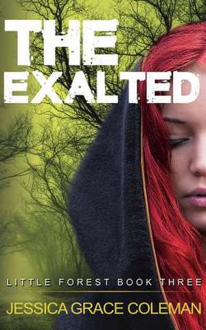 The Exalted de Jessica Grace Coleman