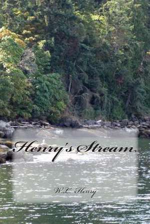 Henry's Stream de W. L. Henry