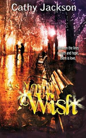 As You Wish de Cathy Jackson