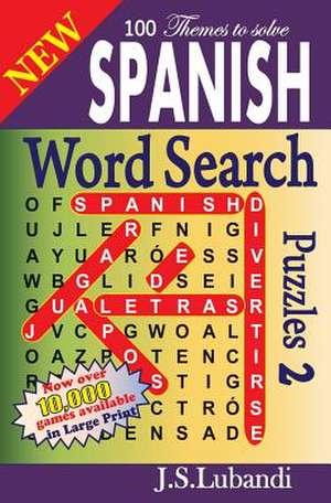 New Spanish Word Search Puzzles 2 de J. S. Lubandi