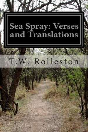 Sea Spray de T. W. Rolleston