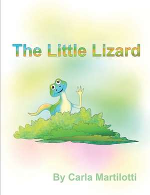 The Little Lizard de Carla Martilotti