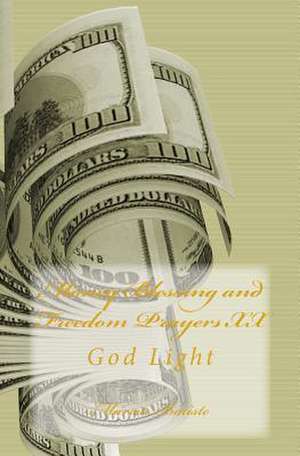 Money Blessing and Freedom Prayers XX de Wilson, Marcia Batiste Smith