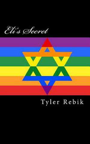 Eli's Secret de Tyler Rebik